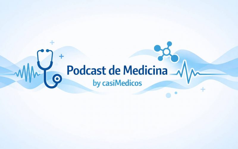 Podcast de medicina y ciencia – Podcast de Medicina by casiMedicos